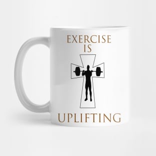 Exercise is Uplifting Mug